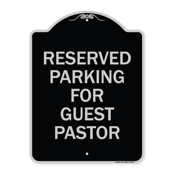 Signmission Reserved Parking for Guest Pastor Heavy-Gauge Aluminum Architectural Sign, 24" x 18", BS-1824-23102 A-DES-BS-1824-23102 - main